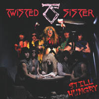 TWISTED SISTER - Still hungry