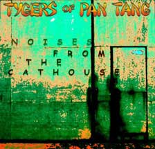 TYGERS OF PAN TANG - Noises from the cat
