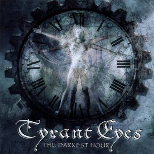 TYRANT EYES - Darkest hour