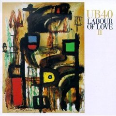 UB 40 - Labour of love II.