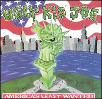 UGLY KID JOE - Americas least wanted