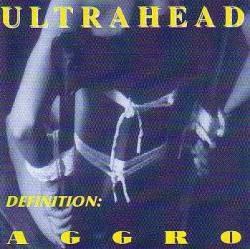 ULTRAHEAD - Definition aggro