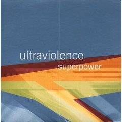 ULTRAVIOLENCE - Superpower