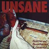 UNSANE - Scattered smoothed and covered