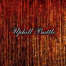 UPHILL BATTLE - Uphill battle