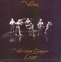 VAN DER GRAAF GENERATOR - Vital