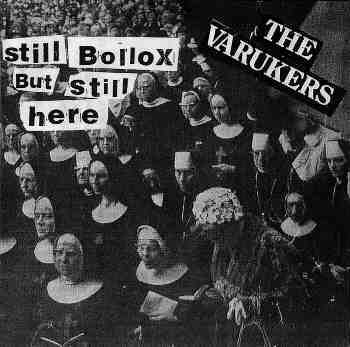 VARUKERS - Still bollox but still here