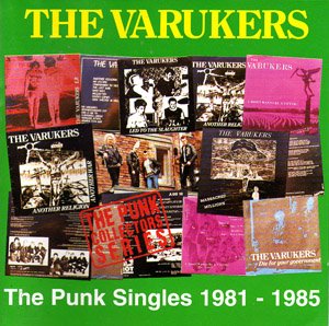 VARUKERS - The punk singles 1981 - 1985