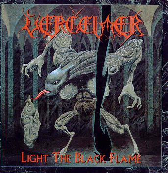 VERGELMER - Light the black flame