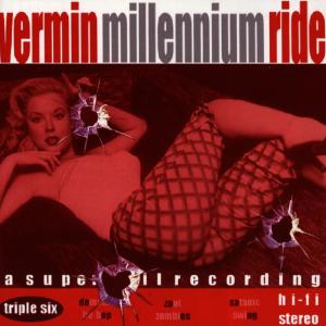 VERMIN - Millennium ride