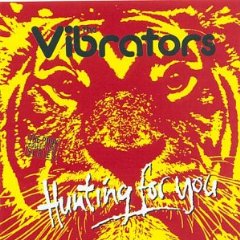 VIBRATORS - Hunting for you
