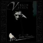 VIRGIN BLACK - Sombre romantic