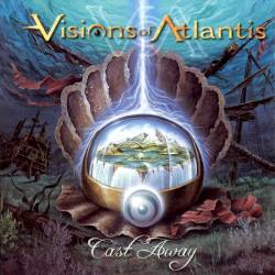 VISIONS OF ATLANTIS - Cast away