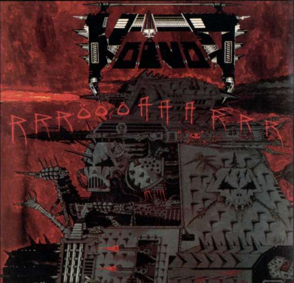 VOIVOD - Rrroooaaarrr