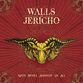 WALLS OF JERICHO - With devil amongst us