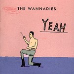 WANNADIES - Yeah