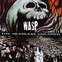W.A.S.P. - The headless children