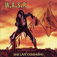 W.A..S.P. - The last command