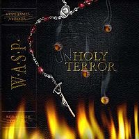 W.A.S.P. - Unholy terror - limited