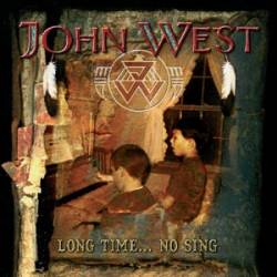 WEST JOHN - Long time no sing