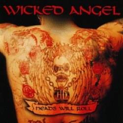 WICKED ANGEL - Heads will roll