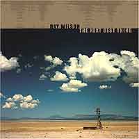 WILSON RAY - The next best thing