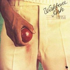 WISHBONE ASH - Theres the rub