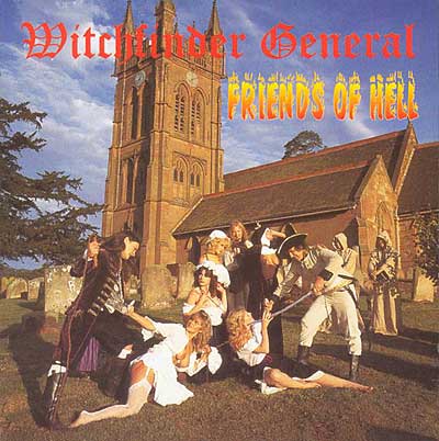 WITCHFINDER GENERAL - Friends of hell