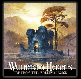 WUTHERING HEIGHTS - Far from the madding