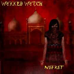WYKKED WYTCH - Nefret