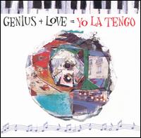 YO LA TENGO - Genius + love