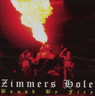 ZIMMERS HOLE - Bound by fire