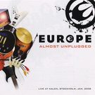 EUROPE  - Almost unplugged 