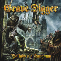 GRAVE DIGGER  - Ballads Of A Hangman 