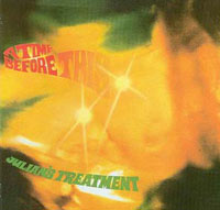 JULIAN TREATMENT - A time before this