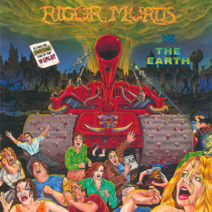 RIGOR MORTIS  - Rigor mortis vs. earth 