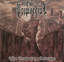 THY PRIMORDIAL  - Crowning carnage 