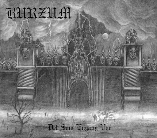 BURZUM - Det som en gang var            