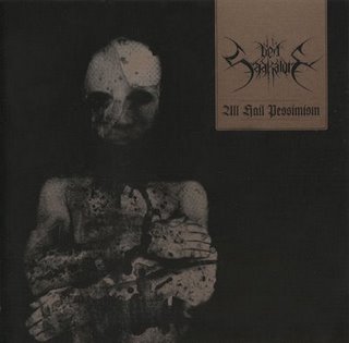 DEN SAAKALDTE - All hail pessimism      