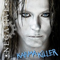 NEGATIVE - Karma killer/Into eye of hurr