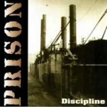 PRISON - Discipline                     