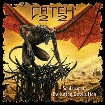 CATCH 22 - Soulreaper:Evilution/Deviluto