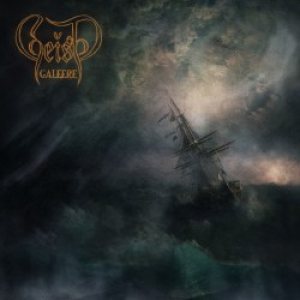 GEIST - Galeere                         