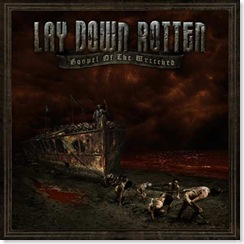 LAY DOWN ROTTEN - Gospel of the wretched