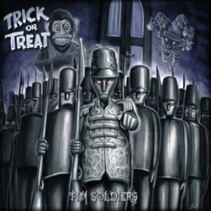 TRICK OR TREAT - Tin soldiers