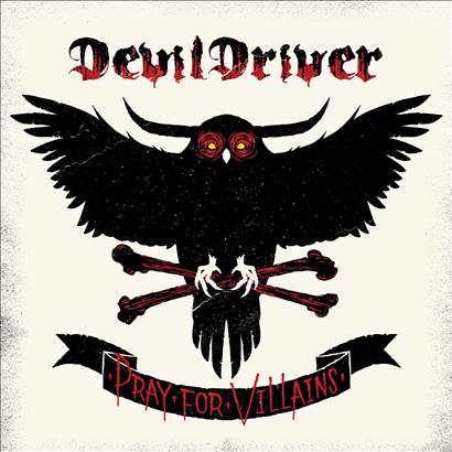 DEVILDRIVER - Pray for villains - limite