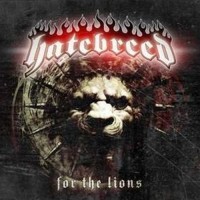 HATEBREED - For the lions               