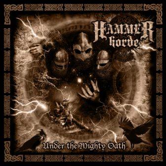 HAMMER HORDE - Under The Mighty Oath    