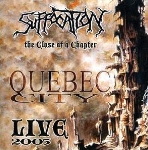 SUFFOCATION - Close of a chapter - live