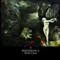 PANTHEON I - Worlds I Create            